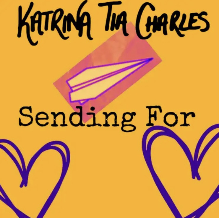 89. Single Review of Sending For by Katrina Tia&nbsp;Charles