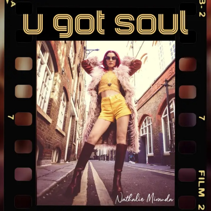 13. Single Review of U Got Soul by Nathalie&nbsp;Miranda