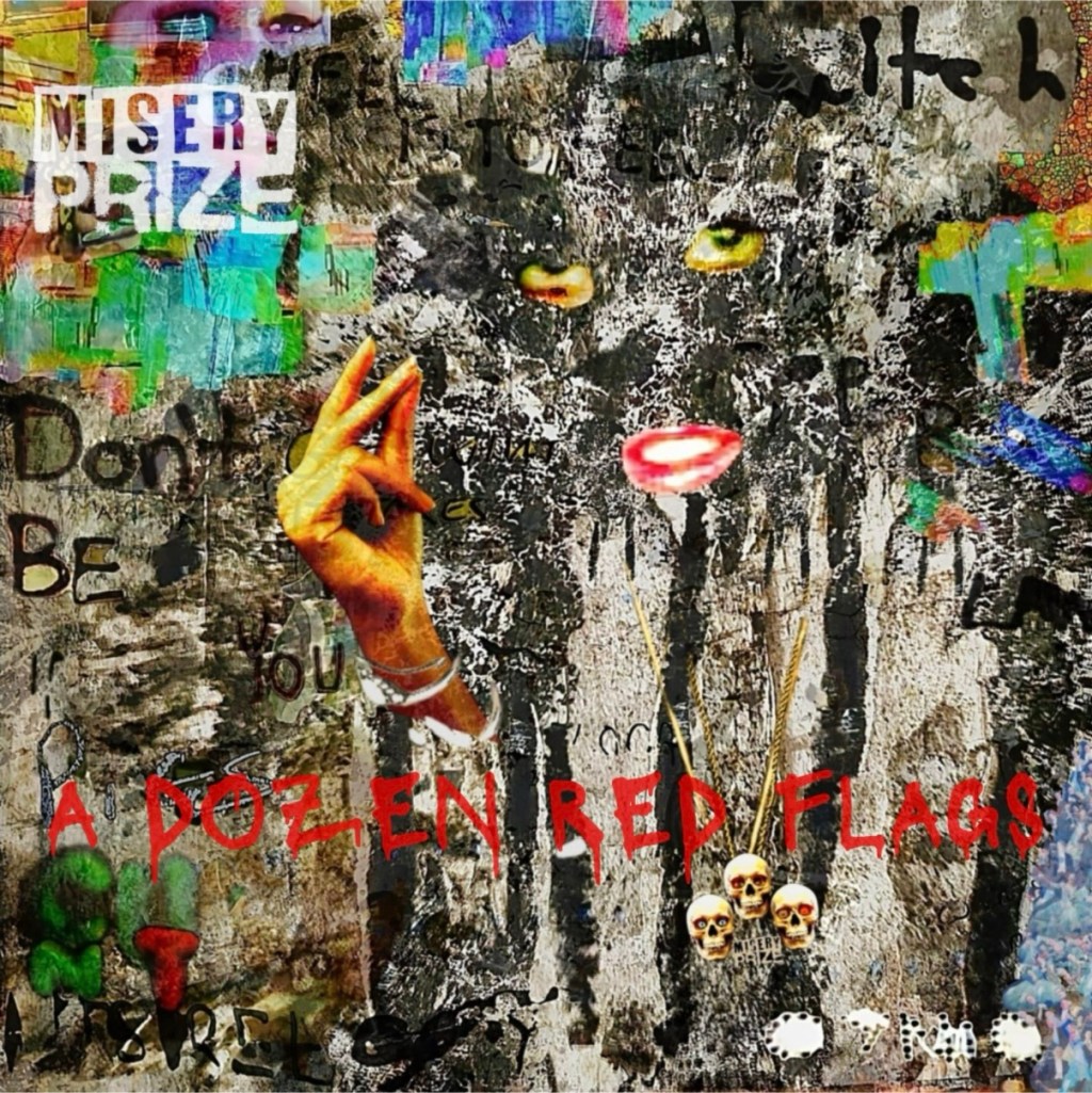 117. Single Preview of A Dozen Red Flags by Misery&nbsp;Prize