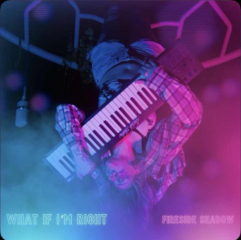213. Album Review of What if I’m right by Fireside&nbsp;Shadow