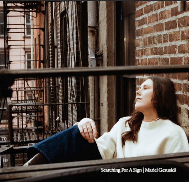 With the Release of Searching for a Sign, Mariel Gesualdi’s Second Release in Two Months, Anticipation for Her Upcoming Album is Setting&nbsp;In